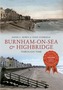 Burnham-on-Sea & Highbridge Through Time