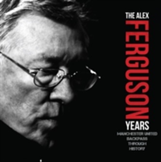 Alex Ferguson Years