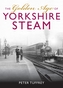 The Golden Age of Yorkshire Railways