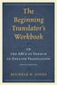 The Beginning Translator's Workbook