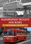 Huddersfield Trolleys and Buses