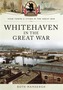 Whitehaven in the Great War