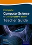 Complete Computer Science for Cambridge IGCSE (R) & O Level Teacher Guide