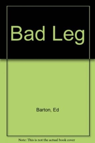 Bad Leg