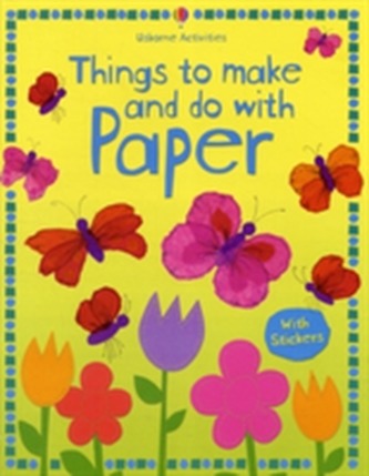 Things to Make and Do with Paper