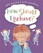 How Should I Behave?