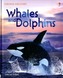 Whales and Dolphins