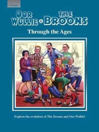 Oor Wullie & The Broons Through the Ages