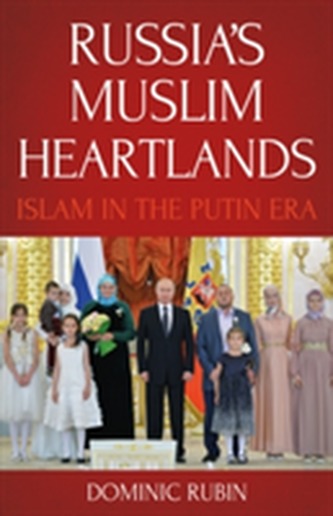 Russia's Muslim Heartlands