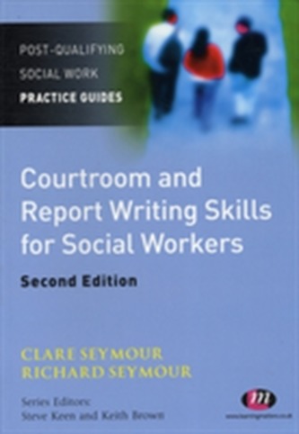 Courtroom and Report Writing Skills for Social Workers