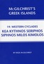 Western Cyclades: Kea Kythnos Seriphos Siphnos Milos Kimolos