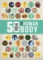 50 Things You Should Know About the Human Body