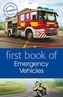First Book of Emergency Vehicles