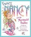Fancy Nancy and The Mermaid Ballet