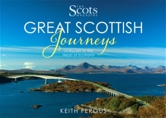 The Scots Magazine: Great Scottish Journeys