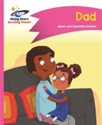 Reading Planet - Dad - Pink A: Comet Street Kids