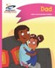 Reading Planet - Dad - Pink A: Comet Street Kids