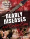 Deadly Diseases and Curious Cures