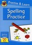 Practise & Learn: Spelling (ages 5-7)