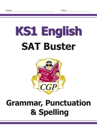 New KS1 English SAT Buster: Grammar, Punctuation & Spelling (for tests in 2018 and beyond)