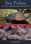 Sea Fishes Of The Mediterranean Including Marine Invertebrates