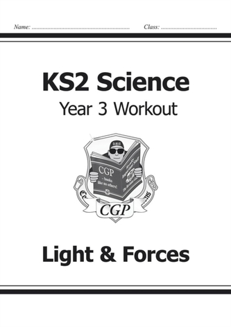 KS2 Science Year Three Workout: Light & Forces
