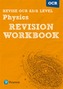 Revise OCR AS/A Level Physics Revision Workbook