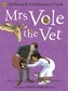Mrs Vole the Vet