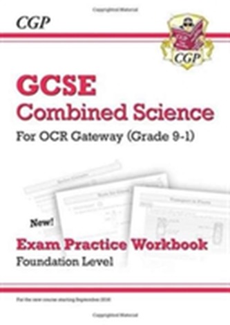 New Grade 9-1 GCSE Combined Science: OCR Gateway Exam Practice Workbook - Foundation