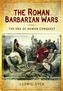 The Roman Barbarian Wars