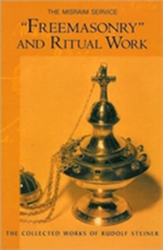 Freemasonary and Ritual Work