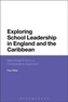 Exploring School Leadership in England and the Caribbean