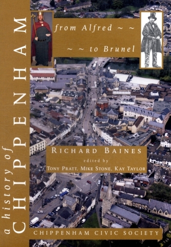 A History of Chippenham from Alfred to Brunel