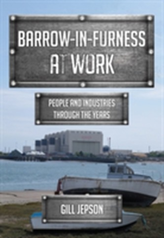Barrow-in-Furness at Work