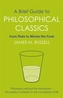 A Brief Guide to Philosophical Classics