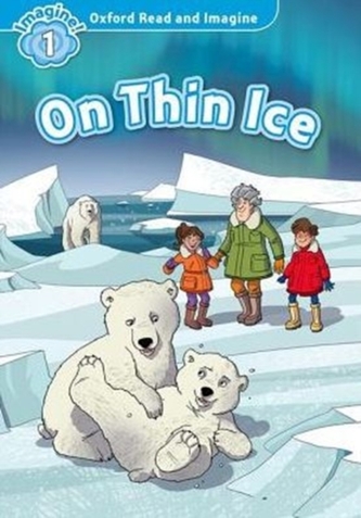 Oxford Read and Imagine: Level 1: On Thin Ice Audio Pack