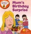 Oxford Reading Tree: Level 6: Floppy's Phonics: Mum's Birthday Surprise