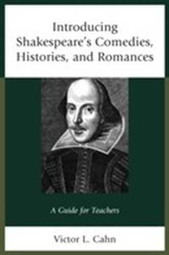 Introducing Shakespeare's Comedies, Histories, and Romances