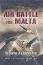 The Air Battle for Malta