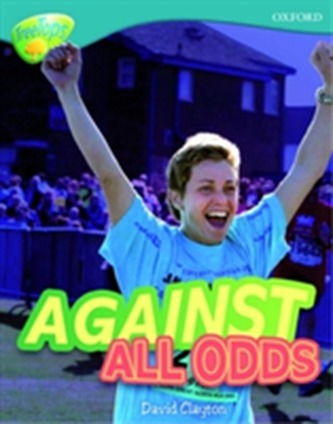 Oxford Reading Tree: Level 9: TreeTops Non-Fiction: Against All Odds