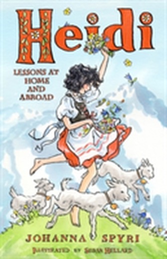 Heidi: Her Early Lessons and Travels