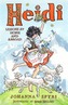 Heidi: Her Early Lessons and Travels