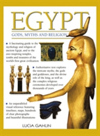 Egypt: Gods, Myths & Religion