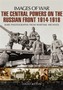 The Central Powers on the Russian Front 1914 -1918