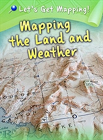 Mapping the Land and Weather