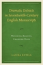 Dramatic Extracts in Seventeenth-Century English Manuscripts