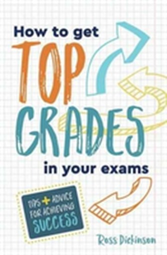 How to Get Top Grades in Your Exams