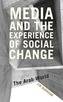 Media and the Experience of Social Change