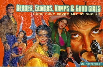 Heroes, Gundas, Vamps, and Good Girls