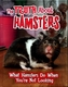 The Truth about Hamsters